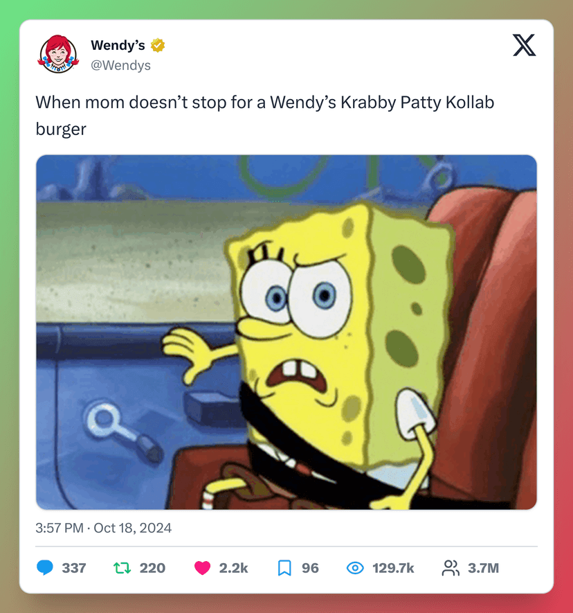 Screenshot Example - @Wendys: When mom doesn’t stop for a Wendy’s Krabby Patty Kollab burger