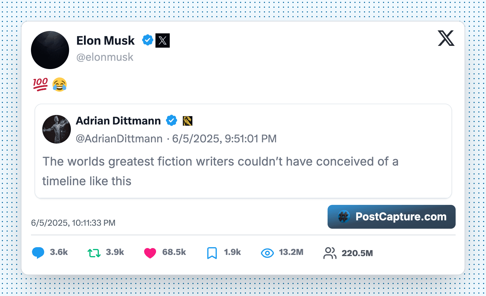 Elon Musk tweets '💯😂' in response to Adrian Dittmann's tweet: 'The worlds greatest fiction writers couldn't have conceived of a timeline like this.'