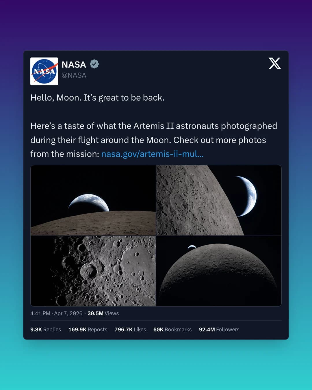 NASA post Hello, Moon with a 2x2 grid of Artemis II photos of the Moon and Earth and 796.7K likes, in the Nightfall template